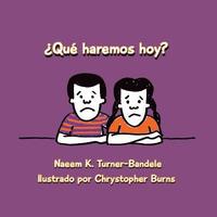 Qu haremos hoy?