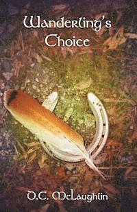 D. C. McLaughlin - Wanderling's Choice, Häftad