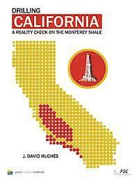 J. David Hughes - Drilling California: A Reality Check on the Monterey Shale, Häftad
