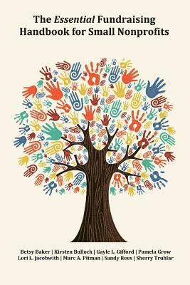 Betsy Baker, Gayle L. Gifford - The Essential Fundraising Handbook for Small Nonprofits, Häftad