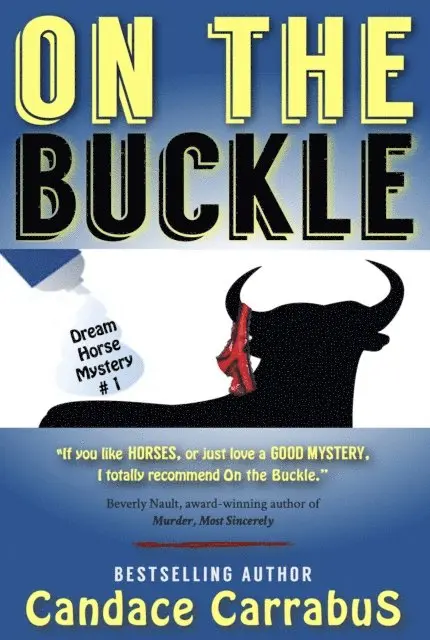 Candace Carrabus - On the Buckle, Dream Horse Mystery #1, E-bok. Tillgänglighet: Lägg i varukorg