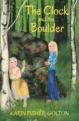 Karin Fisher-Golton - Clock and the Boulder, Häftad