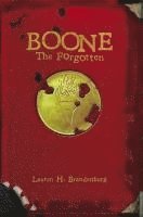 Lauren H. Brandenburg - Boone: The Forgotten, Häftad. Tillgänglighet: Lägg i varukorg