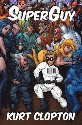 Kurt Clopton - SuperGuy, Häftad. Tillgänglighet: Lägg i varukorg