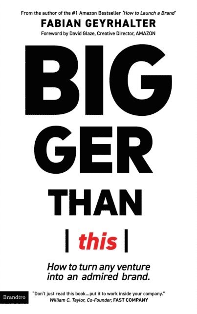 Fabian Geyrhalter - Bigger Than This, E-bok. Tillgänglighet: Lägg i varukorg