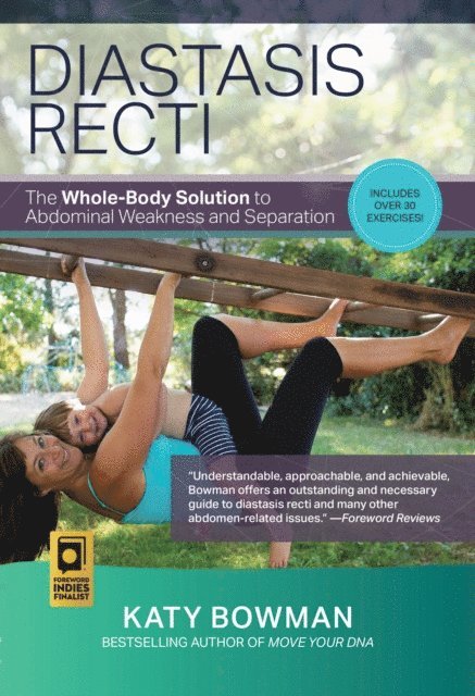Katy Bowman - Diastasis Recti, E-bok