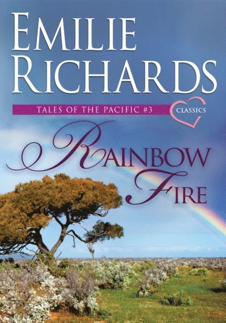 Emilie Richards - Rainbow Fire, E-bok