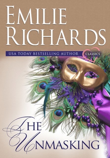 Emilie Richards - Unmasking: An Emilie Richards Classic Romance, E-bok