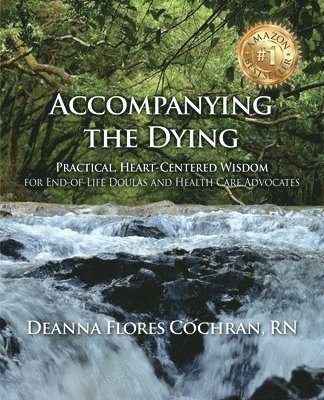 Deanna Cochran - Accompanying the Dying, Häftad