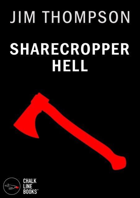 Jim Thompson - Sharecropper Hell (Illustrated), E-bok