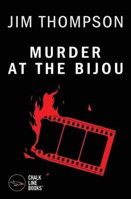 Jim Thompson - Murder at the Bijou, Häftad