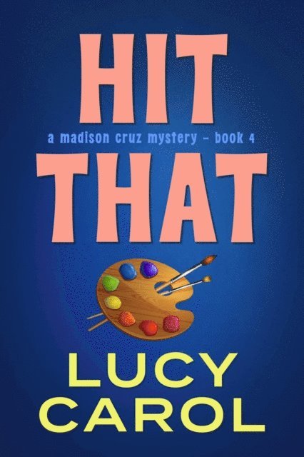 Lucy Carol - Hit That, E-bok