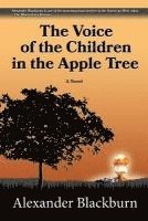 Alexander Blackburn - The Voice of the Children in the Apple Tree, Häftad