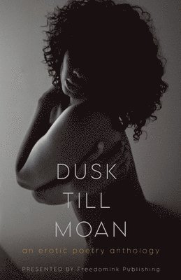 Dusk Till Moan, Häftad