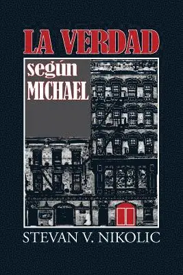 Stevan V Nikolic - Verdad según Michael, Häftad. Tillgänglighet: Lägg i varukorg