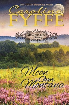 Caroline Fyffe - Moon Over Montana, Häftad