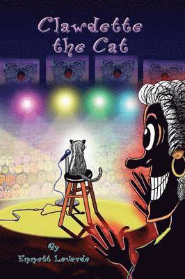 Emmett Loverde - Clawdette the Cat, Inbunden