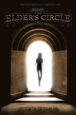 Jessica Schaub - The Elder's Circle: Book II of the Elemental Chronicles, Häftad. Tillgänglighet: Lägg i varukorg
