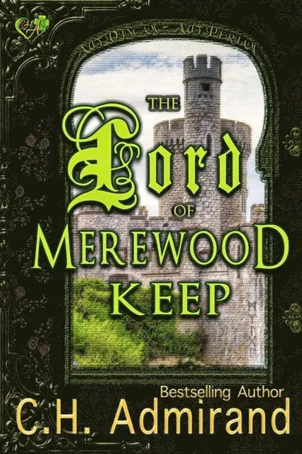 C.H. Admirand - Lord of Merewood Keep, E-bok. Tillgänglighet: Lägg i varukorg