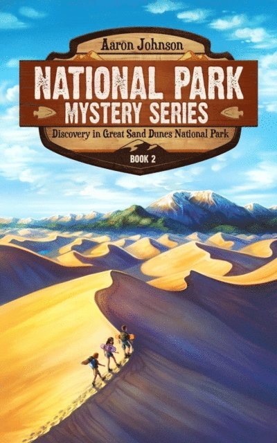 Aaron Johnson - Discovery in Great Sand Dunes National Park, E-bok
