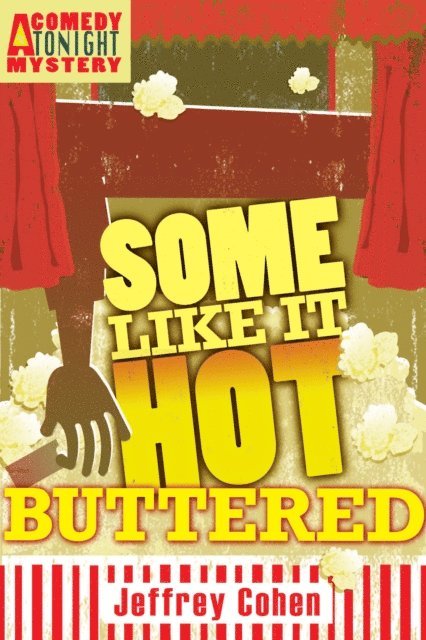 Jeffrey Cohen - Some Like It Hot-Buttered, E-bok