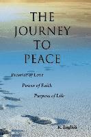 K. English - The Journey to Peace, Häftad