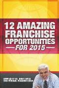12 Amazing Franchise Opportunities for 2015