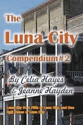 The Luna City Compendium #2