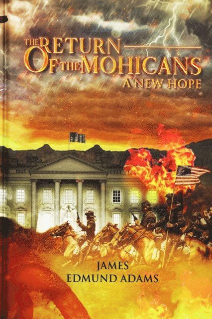 James Edmund Adams - Return of the Mohicans, E-bok