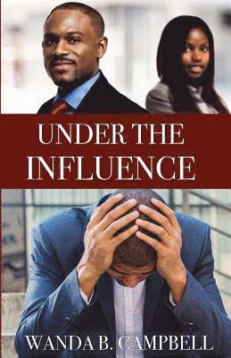 Wanda B. Campbell - Under the Influence, Häftad. Tillgänglighet: Lägg i varukorg