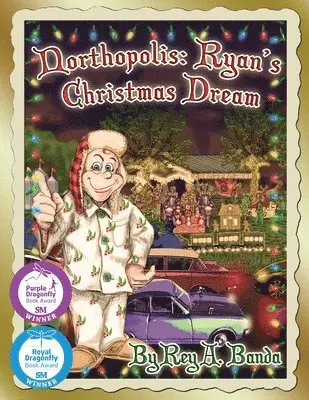 Rey A. Banda - Northopolis: Ryan's Christmas Dream, Häftad. Tillgänglighet: Lägg i varukorg
