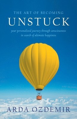 Arda Ozdemir - Art of Becoming Unstuck, Häftad. Tillgänglighet: Lägg i varukorg
