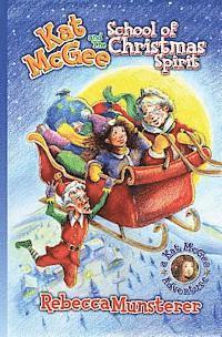 Rebecca Munsterer - Kat McGee and The School of Christmas Spirit, Häftad