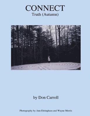 Don Carroll - Connect: Autumn (Truth), Häftad. Tillgänglighet: Lägg i varukorg
