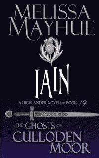 Melissa Mayhue - Iain: A Highlander Romance, Häftad