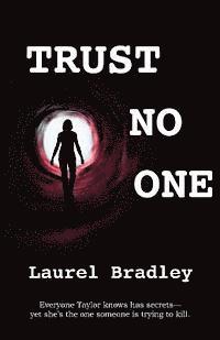 Laurel Bradley - Trust No One, Häftad. Tillgänglighet: Lägg i varukorg