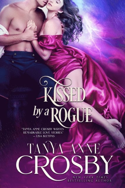 Tanya Anne Crosby - Kissed by a Rogue, E-bok