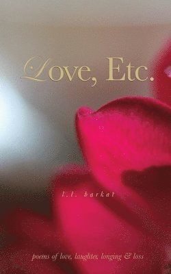 L L Barkat - Love, Etc., Häftad