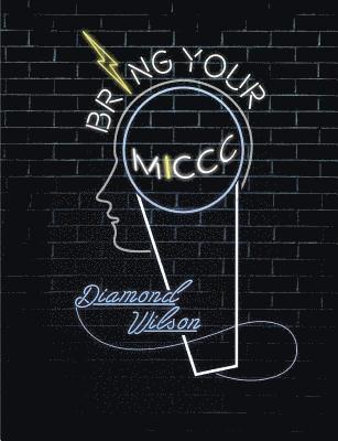 Diamond Wilson - Bring your MICCC-Image, Häftad. Tillgänglighet: Lägg i varukorg