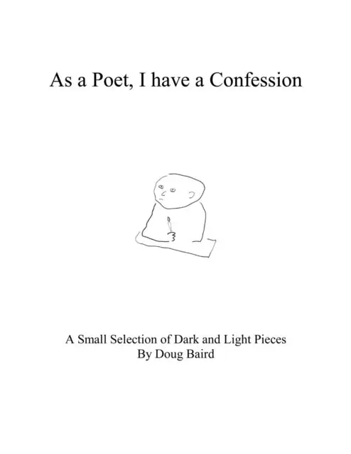 Doug Baird - As a Poet, I have a Confession, E-bok. Tillgänglighet: Lägg i varukorg