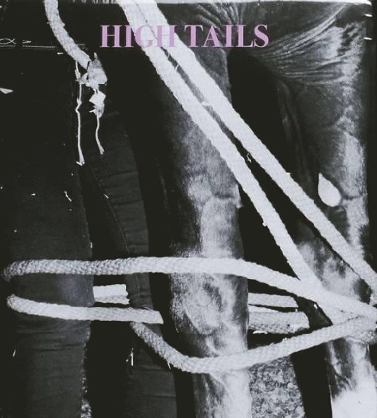 High Tails, Inbunden