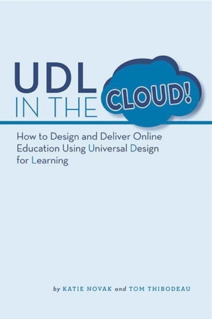 Katie Novak - UDL in the Cloud!, E-bok