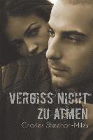 Charles Sheehan-Miles - Vergiss Nicht Zu Atmen, Häftad