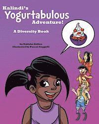 Nakisha Sutton - Kalindi's Yogurtabulous Adventure!: A Diversity Book, Häftad. Tillgänglighet: Lägg i varukorg