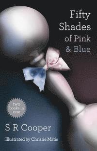 S. R. Cooper - Fifty Shades of Pink & Blue: Two Books in One, Häftad. Tillgänglighet: Lägg i varukorg