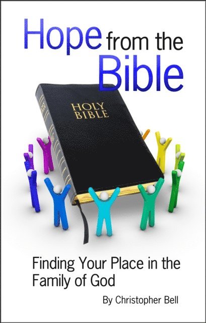 Christopher Bell - Hope from the Bible: Finding Your Place in the Family of God, E-bok