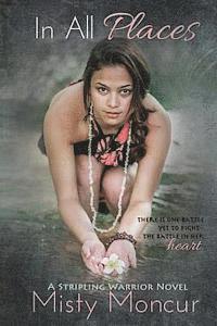 Misty Moncur - In All Places, Häftad