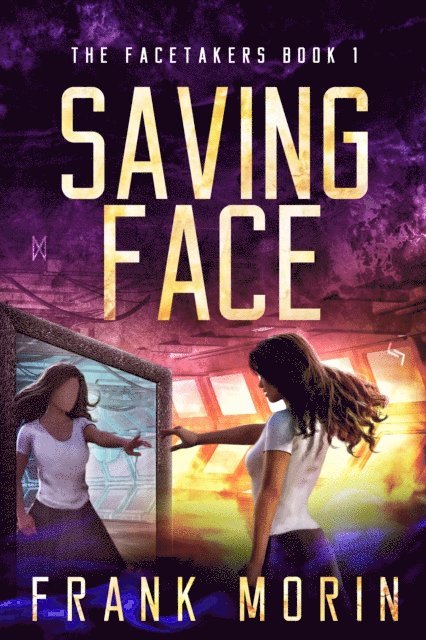 Frank Morin - Saving Face, E-bok