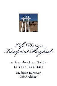 Susan R. Meyer - Life Design Blueprint Playbook: A Step-by-Step Guide to Your Ideal Life, Häftad. Tillgänglighet: Lägg i varukorg