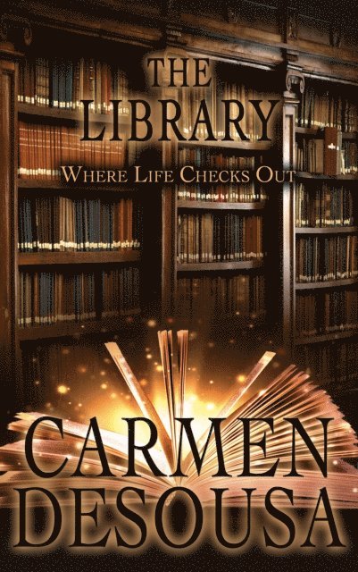 Carmen DeSousa - Library (Where Life Checks Out), E-bok